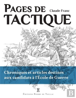 Bertrand.pt - Pages De Tactique : Chroniques Et Articles Destinés Aux Candidats À L'Ecole De Guerre