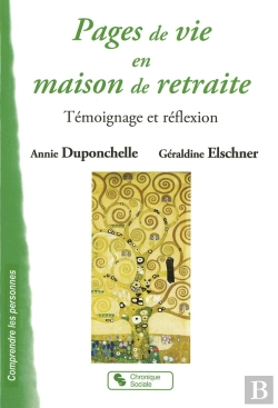 Bertrand.pt - Pages De Vie En Maison De Retraite ; Témoignage Et Réflexion