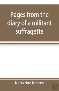 Bertrand.pt - Pages From The Diary Of A Militant Suffr