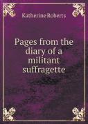 Pages From The Diary Of A Militant Suffragette