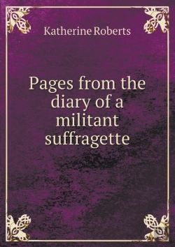 Bertrand.pt - Pages From The Diary Of A Militant Suffragette