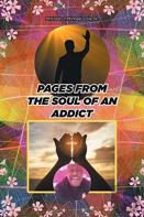 Pages From The Soul Of An Addict
