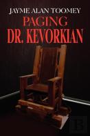 Paging Dr. Kevorkian