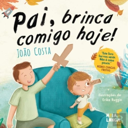 Bertrand.pt - Pai, Brinca Comigo Hoje!