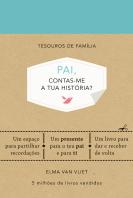 Pai, Contas-me a tua História?