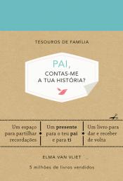 Pai, Contas-me a tua História?