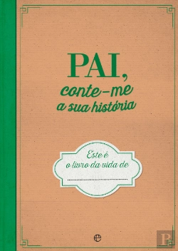Bertrand.pt - Pai, Conte-me a sua História