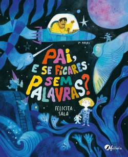 Bertrand.pt - Pai, e Se Ficares Sem Palavras?