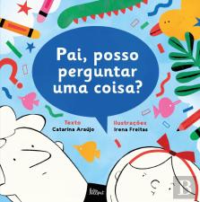 Pai, Posso Perguntar uma Coisa?