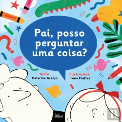 Bertrand.pt - Pai, Posso Perguntar uma Coisa?