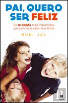 Pai, Quero Ser Feliz