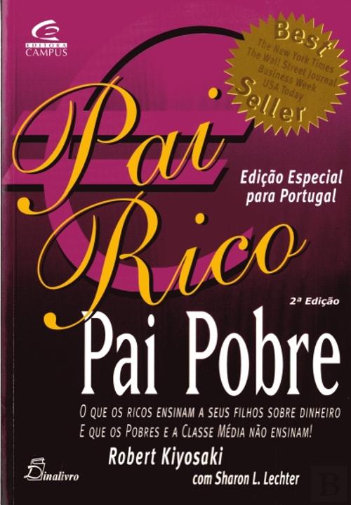 Pai Rico, Pai Pobre, Robert T. Kiyosaki - Livro - Bertrand