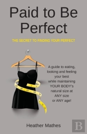 Paid To Be Perfect: Fit Model Secrets To
