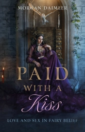 Paid With A Kiss