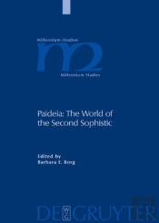 Paideia: The World Of The Second Sophistic