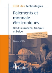 Paiements Et Monnaie Électroniques ; Droits Européen, Français Et Belge