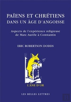 Bertrand.pt - Païens Et Chrétiens Dans Un Âge D'Angoisse ; Aspects De L'Expérience Religieuse De Marc Aurèle À Constantin