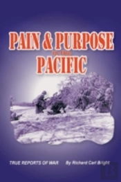 Pain And Purpose In The Pacific: True Re