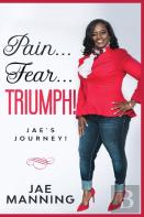 Pain... Fear... Triumph
