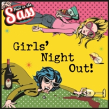 Pain In The Sass: Girls' Night Out