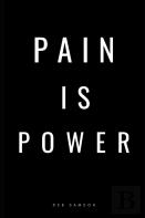 Pain Is Power