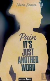 Pain - It'S Just Another Word