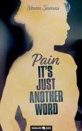 Pain - It'S Just Another Word
