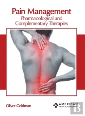 Pain Management: Pharmacological And Complementary Therapies