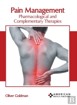 Bertrand.pt - Pain Management: Pharmacological And Complementary Therapies