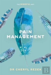Pain Management: The Mindful Way
