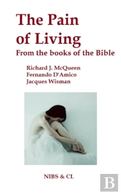 Pain Of Living - From The Books Of The Bible
