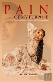 Pain Of My Purpose