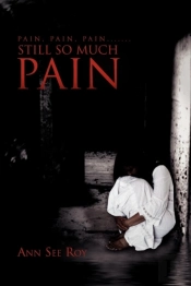 Pain, Pain, Pain... Still So Much Pain