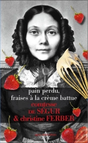 Pain Perdu De Sophie, Fraises A La Creme Battue