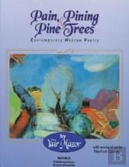 Pain, Pining And Pine Trees