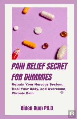 Bertrand.pt - Pain Relief Secret For Dummies