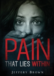 Pain That Lies Within
