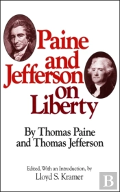Paine And Jefferson On Liberty
