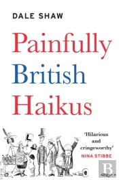 Painfully British Haik-Us