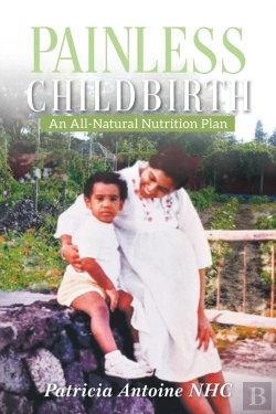 Bertrand.pt - Painless Childbirth: An All-Natural Nutr