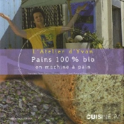 Pains 100% Bio En Machine À Pain