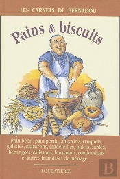 Pains Et Biscuits : Pain Benit, Pain Perdu, Angevins