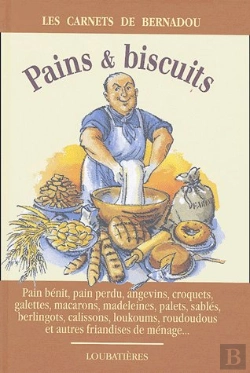Bertrand.pt - Pains Et Biscuits : Pain Benit, Pain Perdu, Angevins