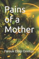 Pains Of A Mother