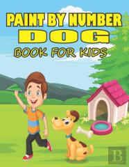 Paint By Number Dog Book For Kids