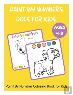 Bertrand.pt - Paint By Numbers Dogs For Kids Ages 4-8 - Paint By Number Coloring Book For Kids
