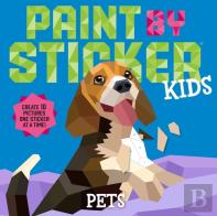 Paint By Sticker Kids: Pets