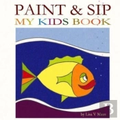 Paint & Sip My Kids Book