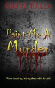 Paint Me A Murder