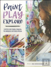 Paint, Play , Explore